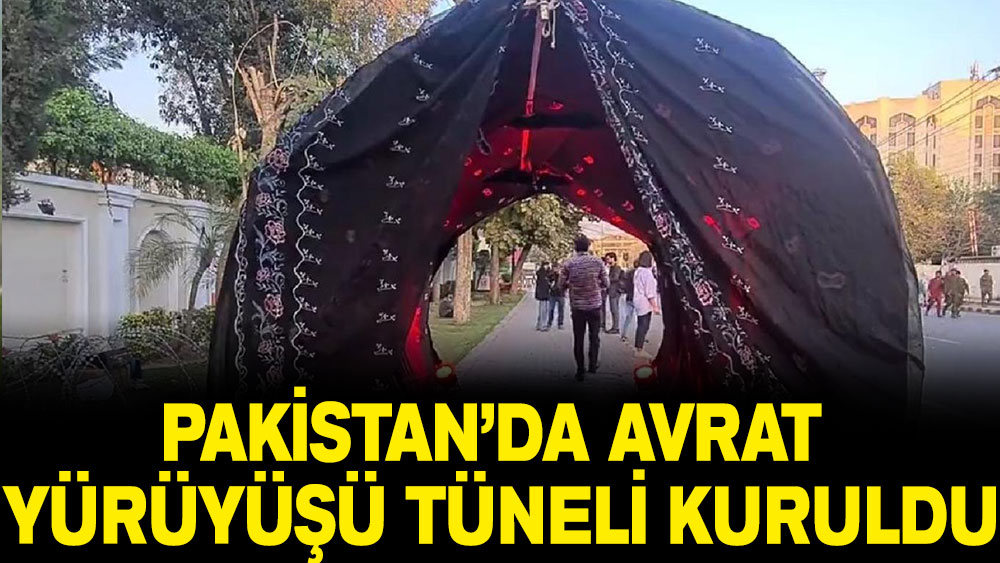 Pakistan'da ''Avrat Yürüyüşü'' tüneli kuruldu