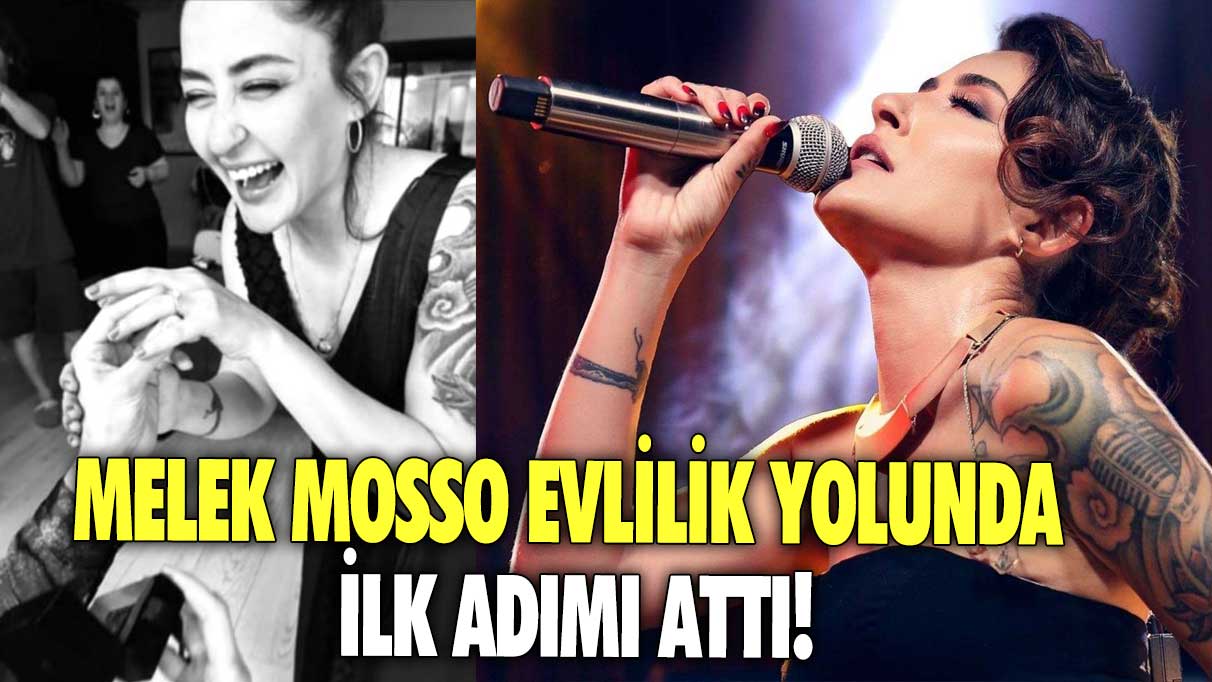 Melek Mosso evlilik yolunda ilk adımı attı!