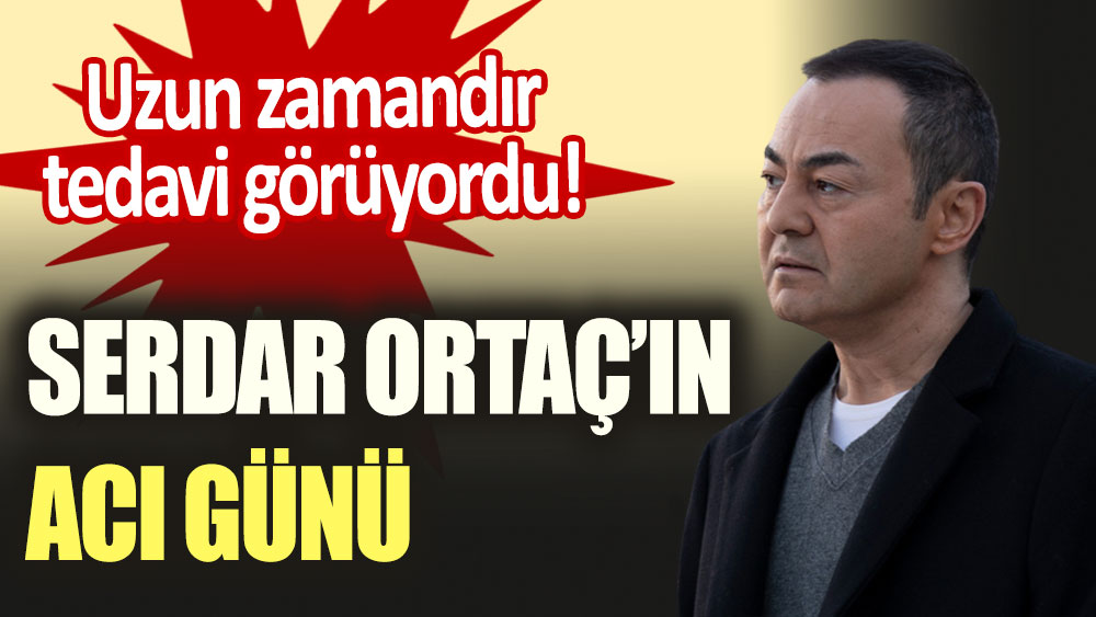 Uzun zamandır tedavi görüyordu! Serdar Ortaç'ın acı günü