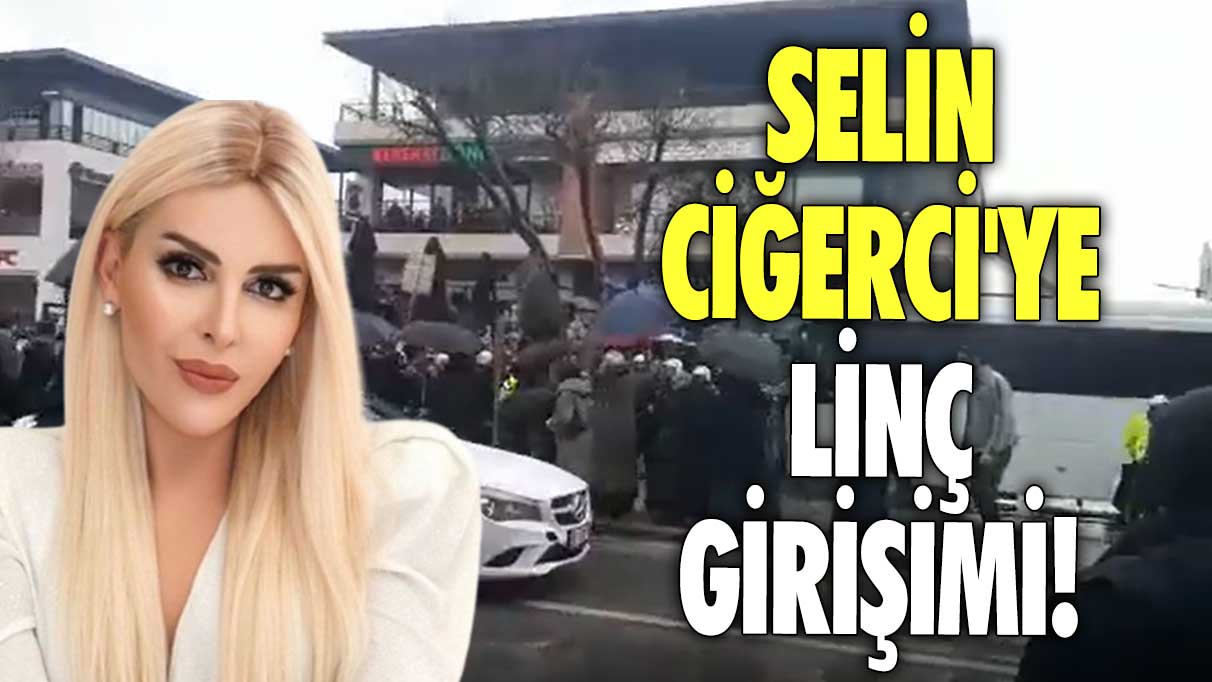 Selin Ciğerci'ye Konya'da linç girişimi!