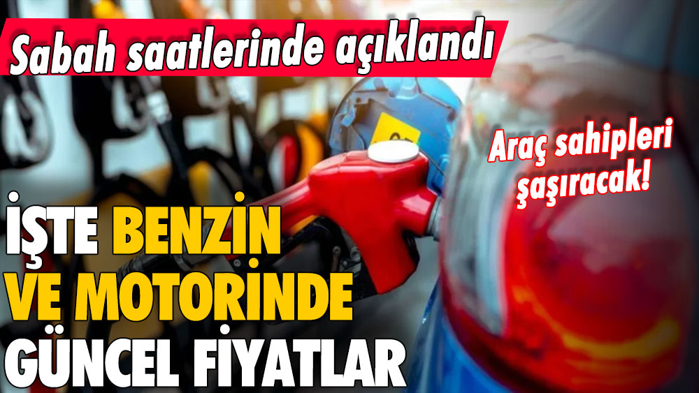 Akaryakıtta bugünün fiyatları belli oldu: İşte benzin ve motorinde son durum