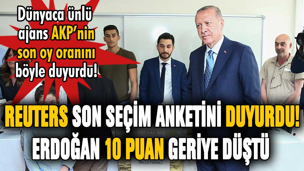 Dünyaca ünlü ajans Erdoğan'ın fark yediği anketi böyle duyurdu!