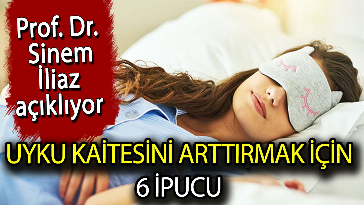 Uyku kalitesini artırmak için ne yapmalı?