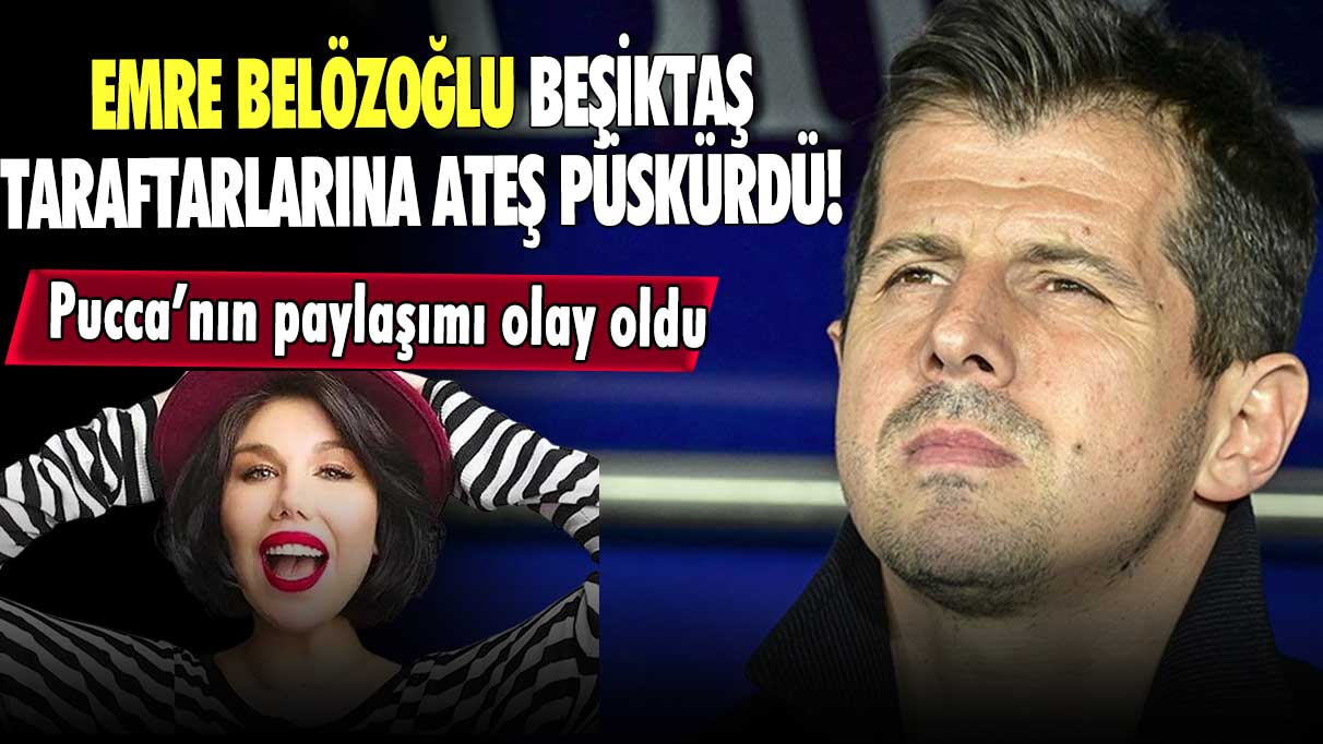 Emre Belözoğlu Beşiktaş taraftarlarına ateş püskürdü! Pucca’nın paylaşımı olay oldu