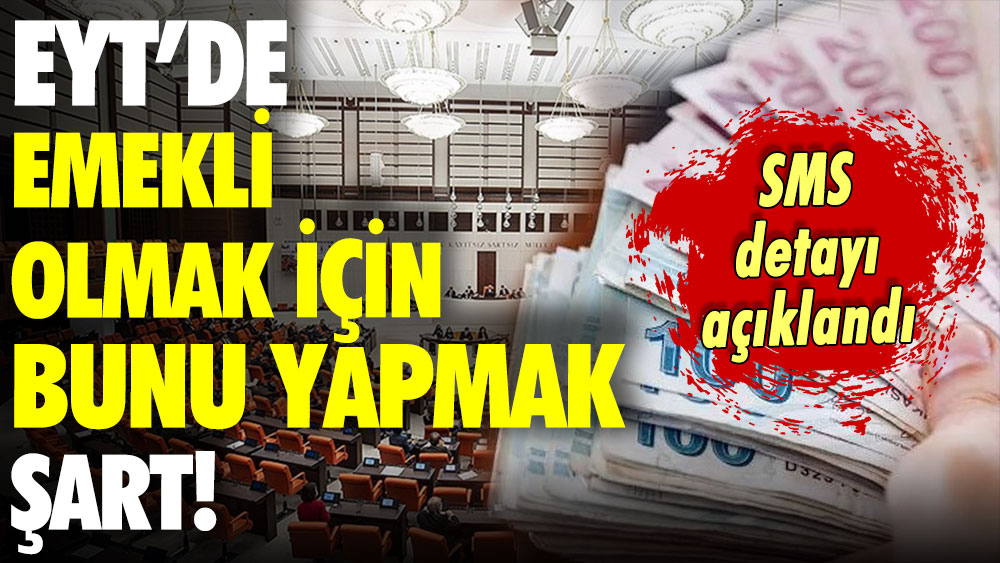 EYT'liler dikkat: Emekli olmak için SMS detayı ortaya çıktı