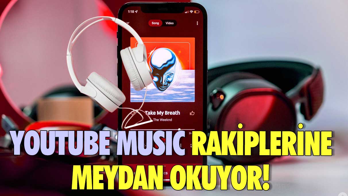 Youtube Music rakiplerine meydan okuyor! Yepyeni  özellik getirildi