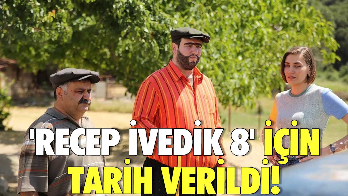 'Recep İvedik 8' için tarih verildi!