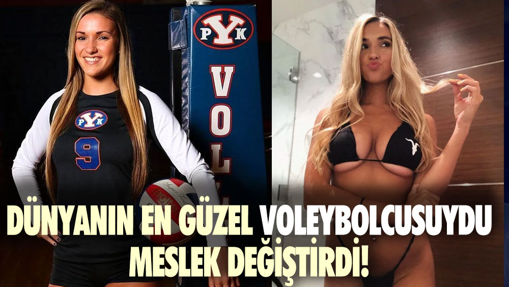 Dünyanın en güzel voleybolcusuydu meslek değiştirdi!