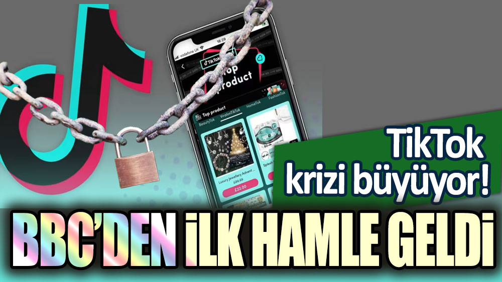 TikTok krizi büyüyor! BBC'den ilk hamle geldi