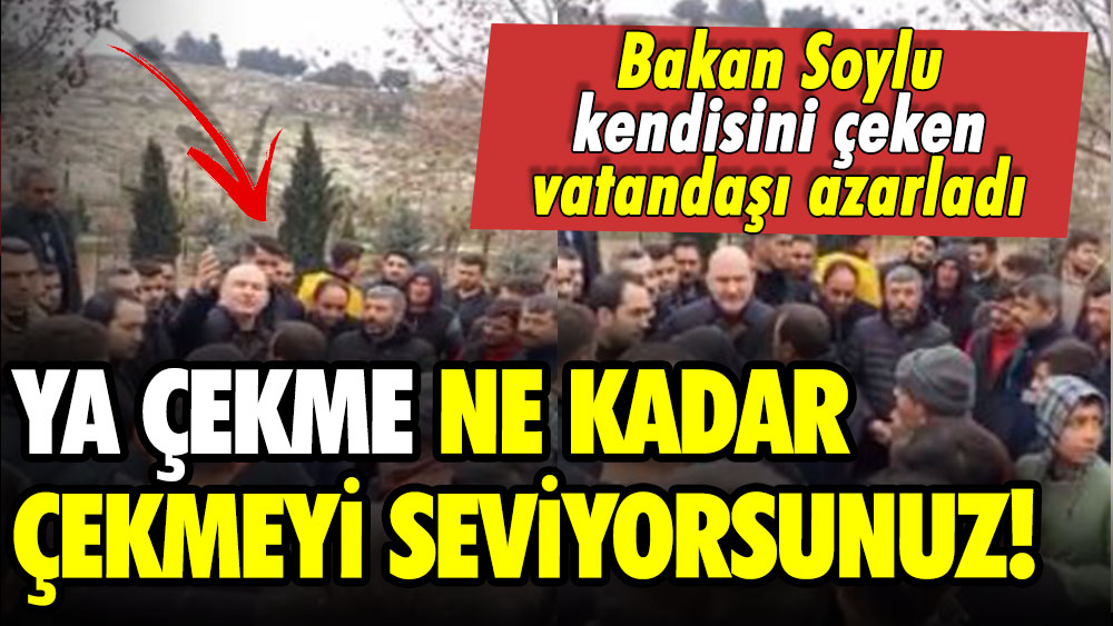 Bakan Soylu kendisini çeken vatandaşı azarladı: Ya çekme ne kadar çekmeyi seviyorsunuz!