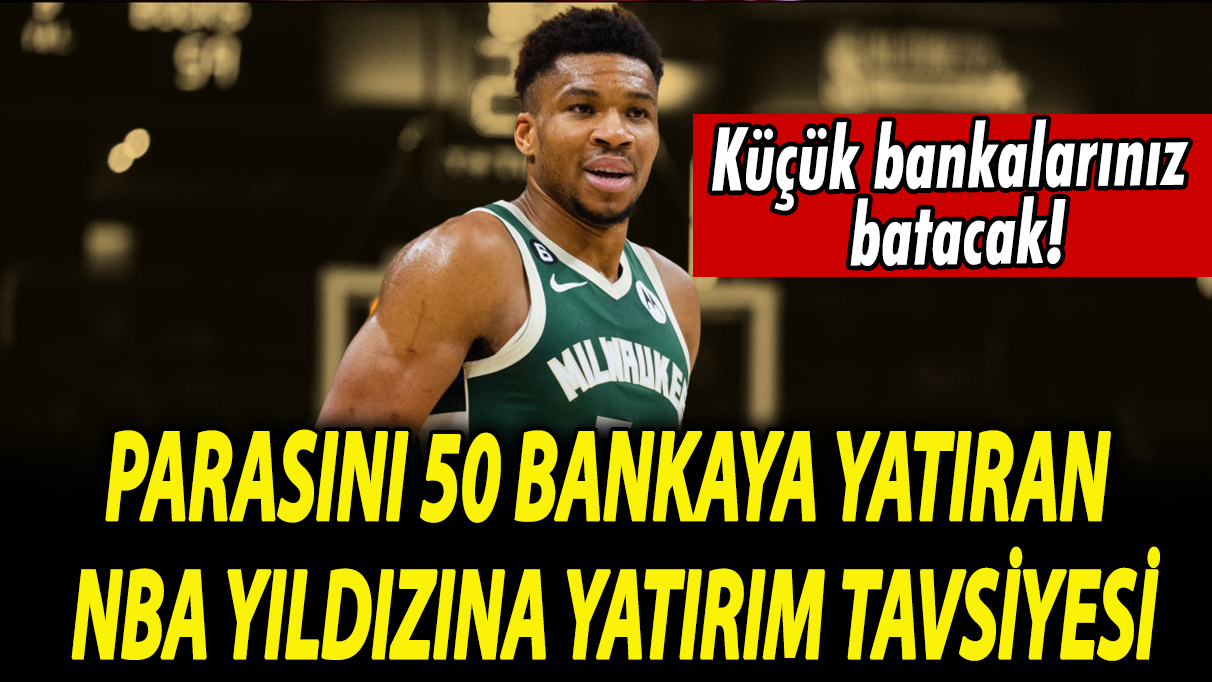 Parasını 50 bankaya yatıran NBA yıldızına yatırım tavsiyesi