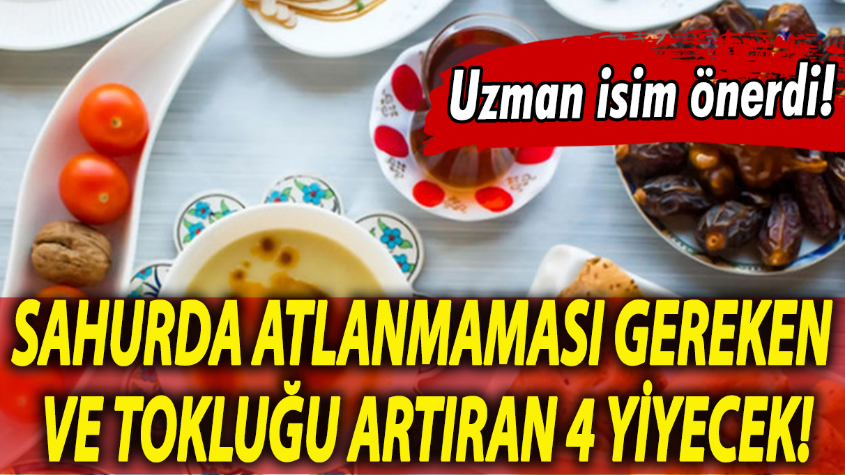 Uzman isim önerdi: Sahurda atlanmaması gereken ve tokluğu artıran 4 yiyecek!