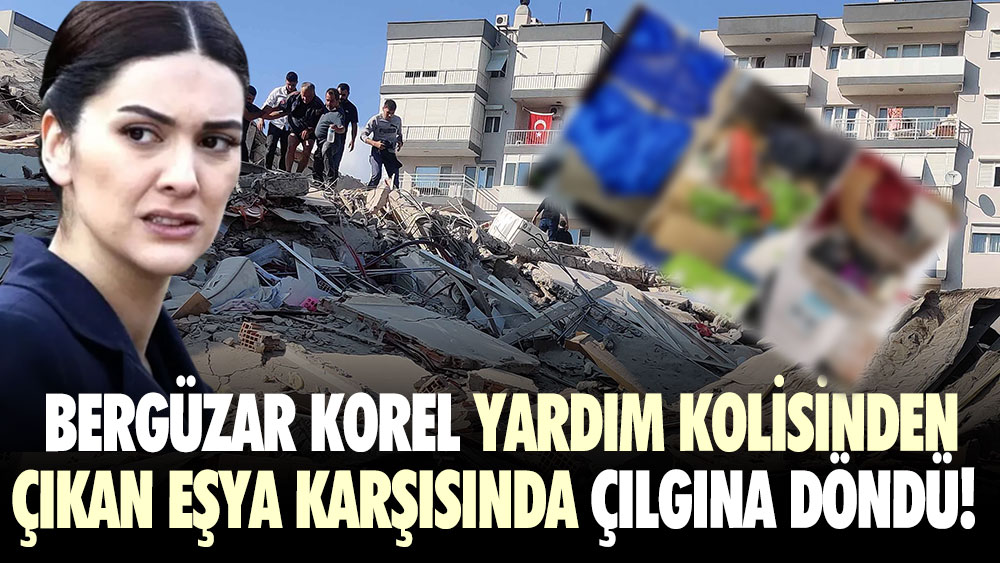 Bergüzar Korel yardım kolisinden çıkan eşya karşısında çılgına döndü!