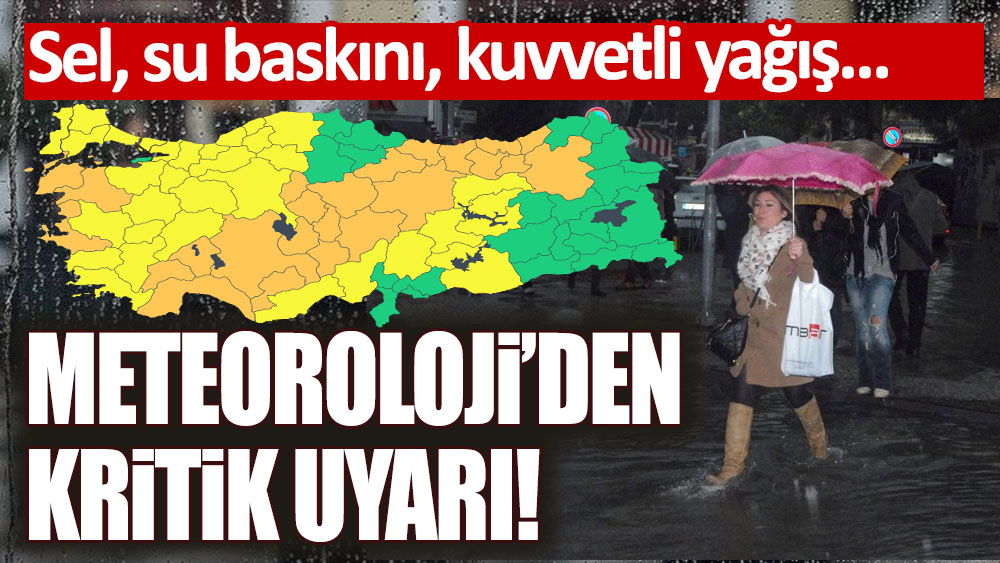 Meteorolojiden kritik uyarı! O illerde kuvvetli yağış etkili olacak