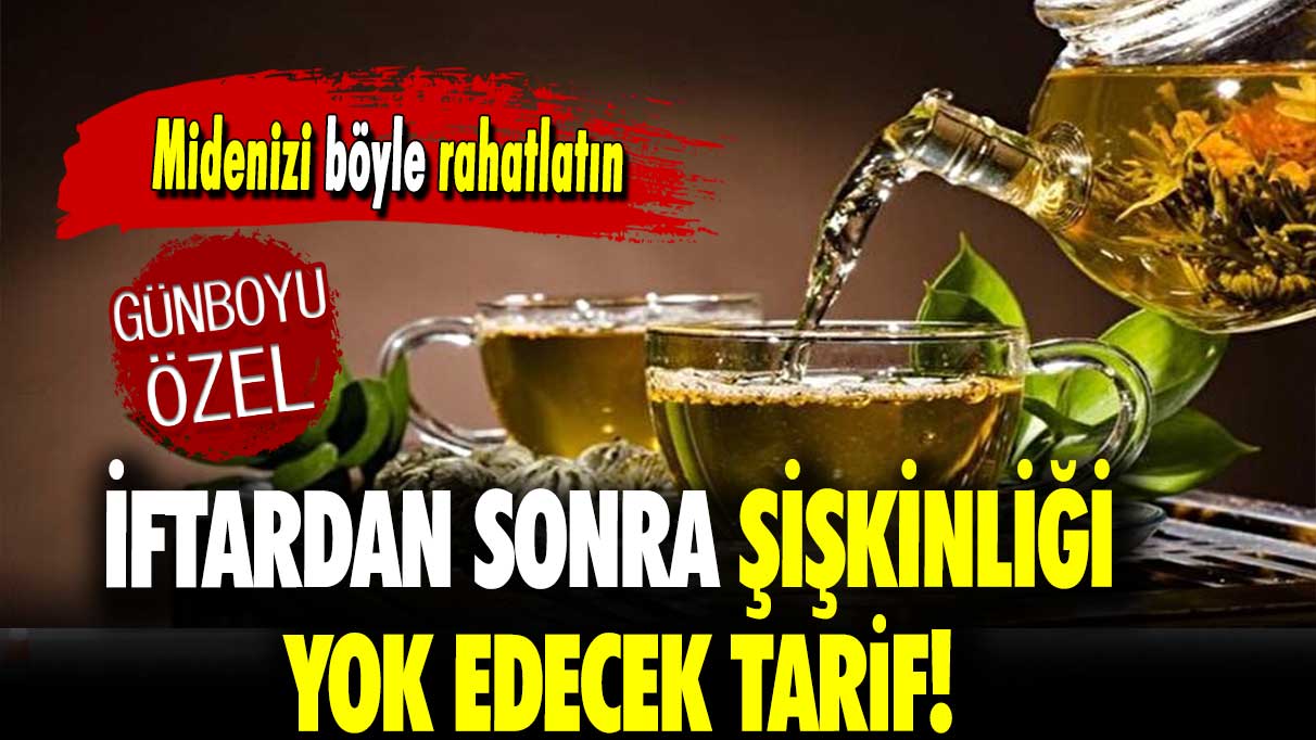 İftardan sonra şişkinliği yok edecek tarif: Midenizi böyle rahatlatın!