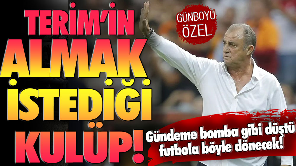 Fatih Terim Türkiye'den kulüp satın alıyor: İşte kimsenin aklına gelmeyecek o takım!