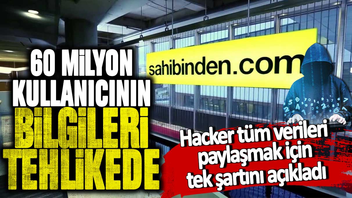 60 milyon kullanıcının bilgileri tehlikede! Hacker tüm verileri paylaşmak için tek şartını açıkladı