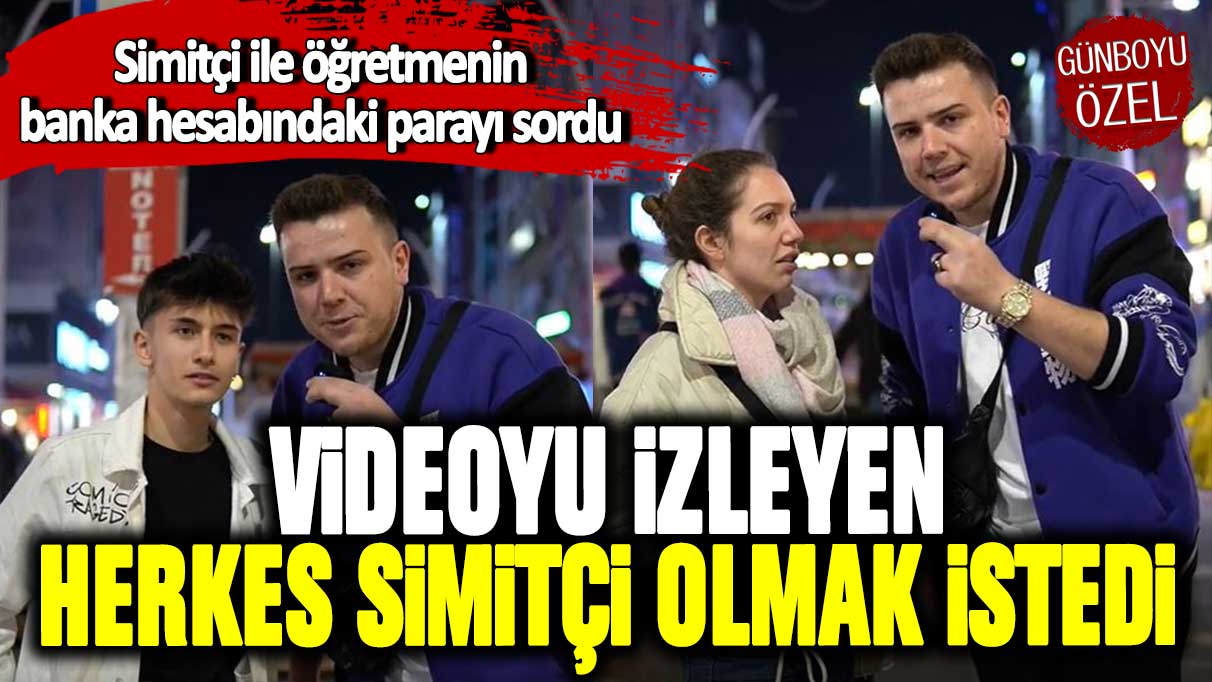 Tiktok fenomeni simitçi ile öğretmenin banka hesabındaki parayı sordu: Videoyu izleyen herkes simitçi olmak istedi