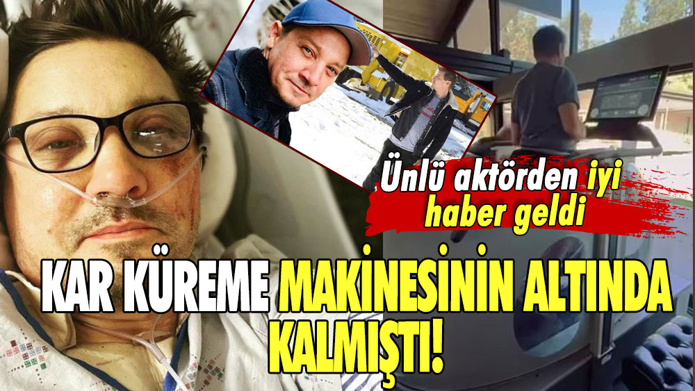 Kar küreme makinesinin altında kalmıştı! Ünlü aktörden iyi haber geldi