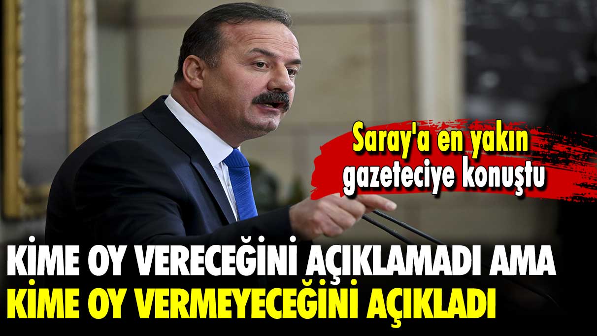 Saray'a en yakın gazeteciye konuştu: Kime oy vereceğini açıklamadı ama kime oy vermeyeceğini açıkladı