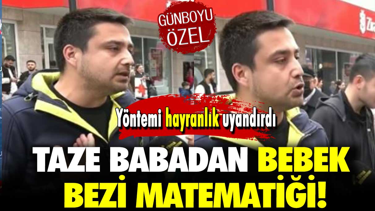 Taze babadan bebek bezi matematiği: Yöntemi hayranlık uyandırdı!