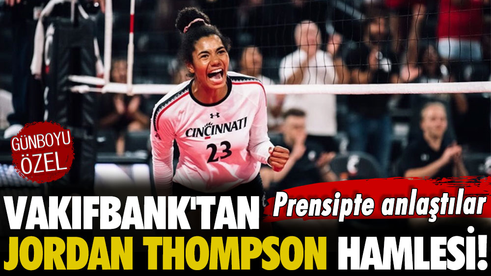 Prensipte anlaştılar: VakıfBank’tan Jordan Thompson hamlesi!