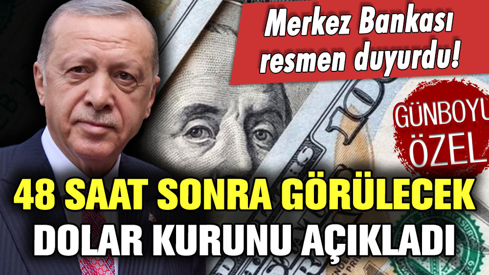 Merkez Bankası resmen açıkladı: İşte 48 saat sonra görülecek dolar kuru