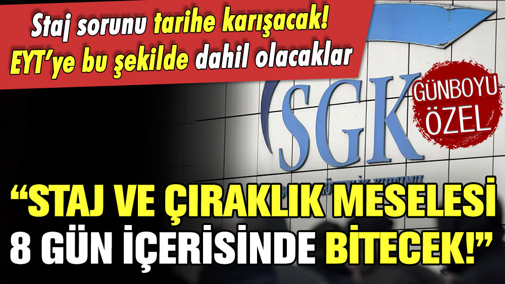 Staj ve çıraklık mağdurlarını umutlandıran tarih: ''8 gün içinde bu iş bitecek''