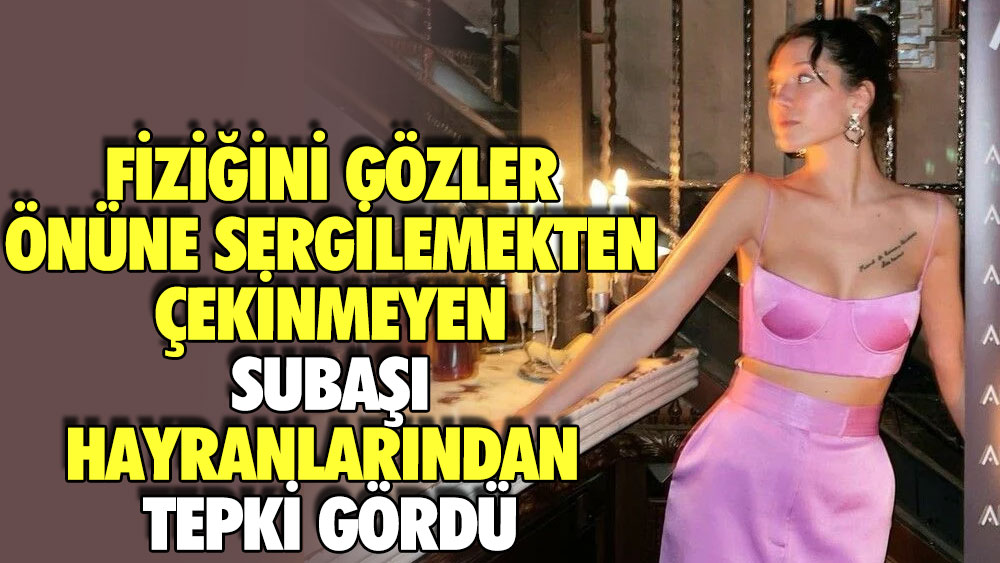 Fiziğini gözler önüne sergilemekten çekinmeyen Hazal Subaşı herkesi kendisine hayran bıraktı