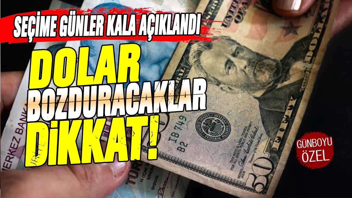 Dolar bozduranlar dikkat: Hükümet seçime günler kala yeni dolar kararını açıkladı