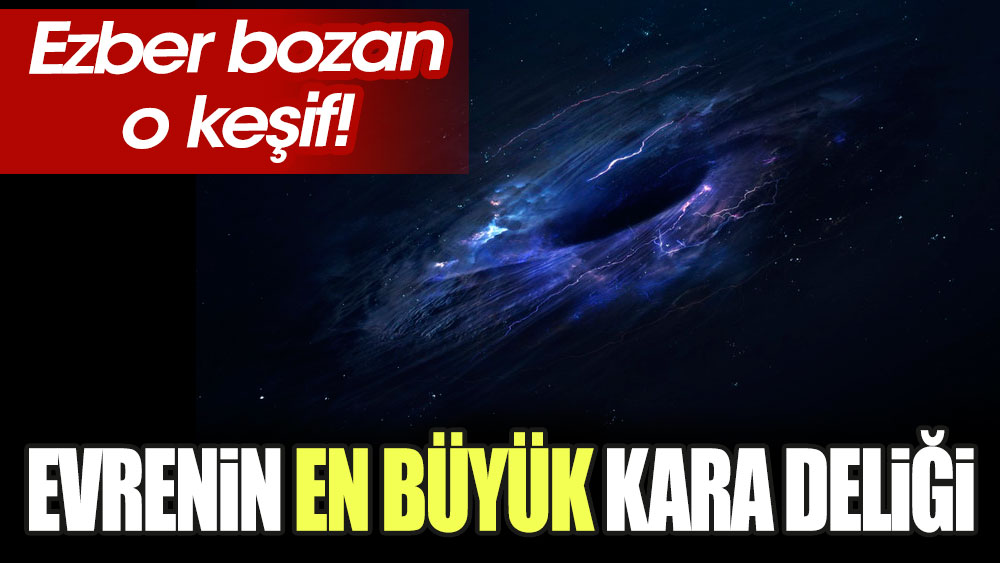 Ezber bozan o keşif! Evrenin en büyük gezegeni