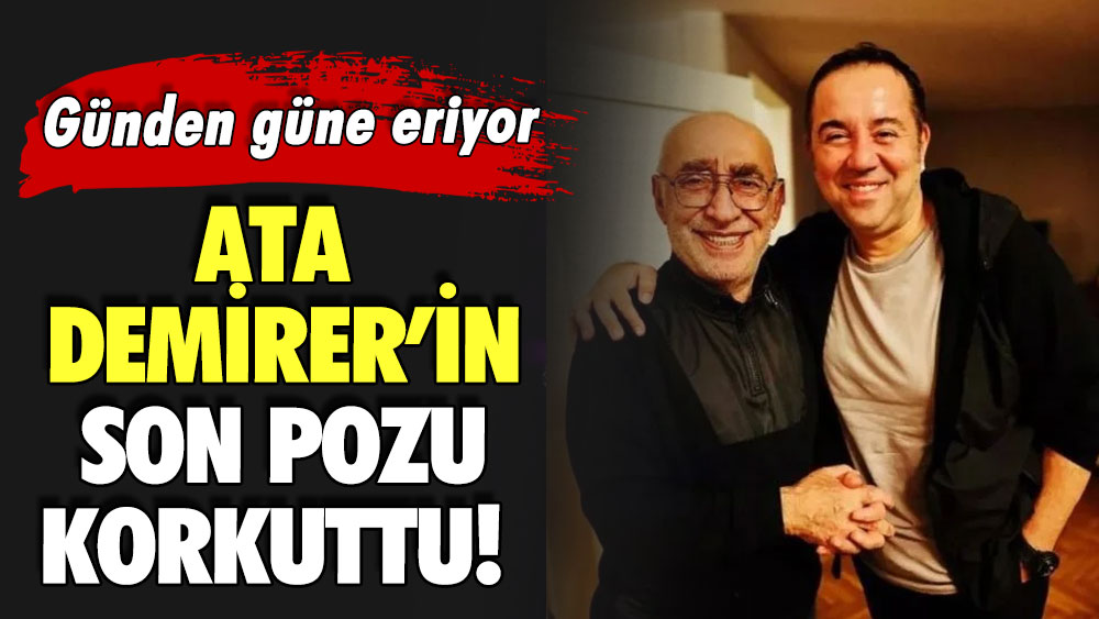 Ata Demirer’in son pozu korkuttu! Günden güne eriyor