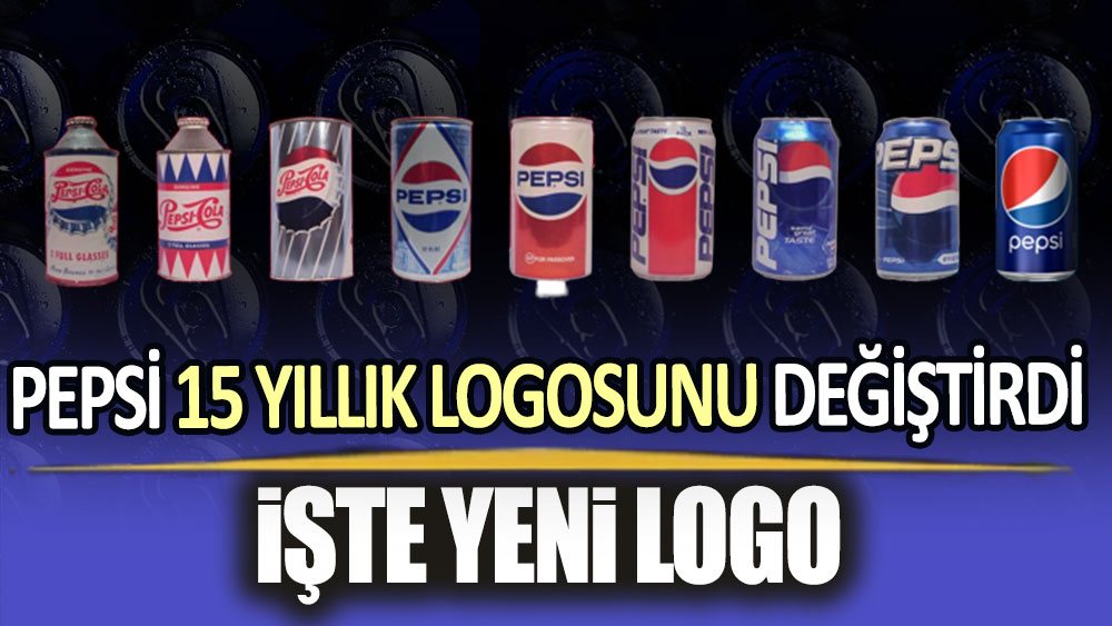 Pepsi 15 yıllık logosunu değiştirdi: İşte o yeni logo