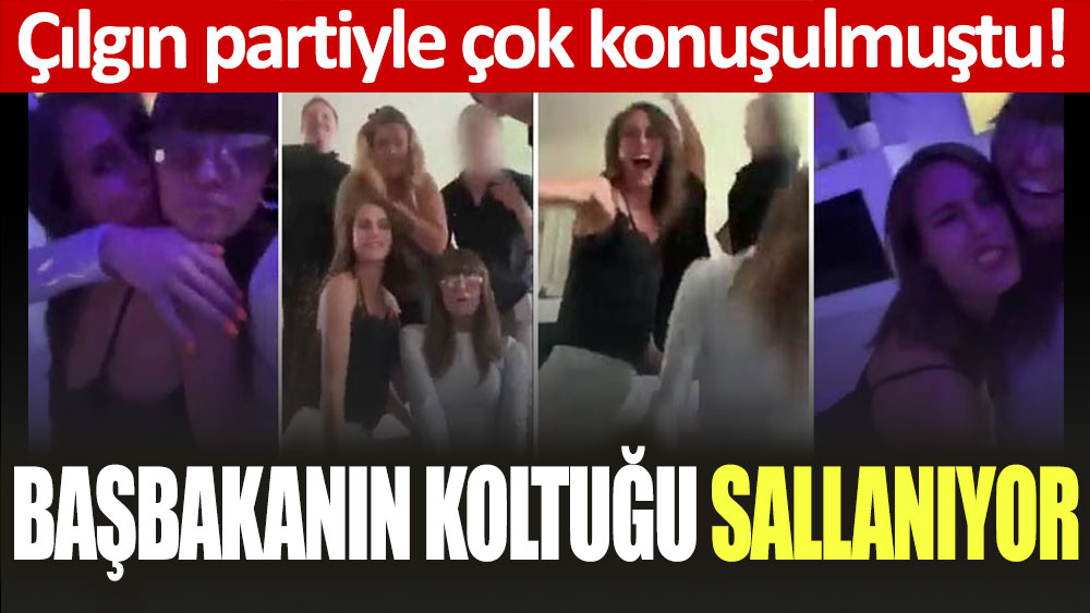 Çılgın partiyle çok konuşulmuştu: Başbakanın koltuğu sallanıyor!