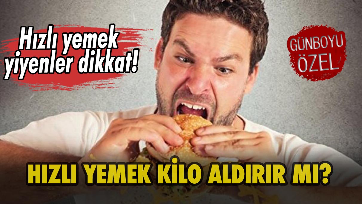 Çok hızlı yemek yiyenler dikkat! Hızlı yemek kilo aldırır mı?