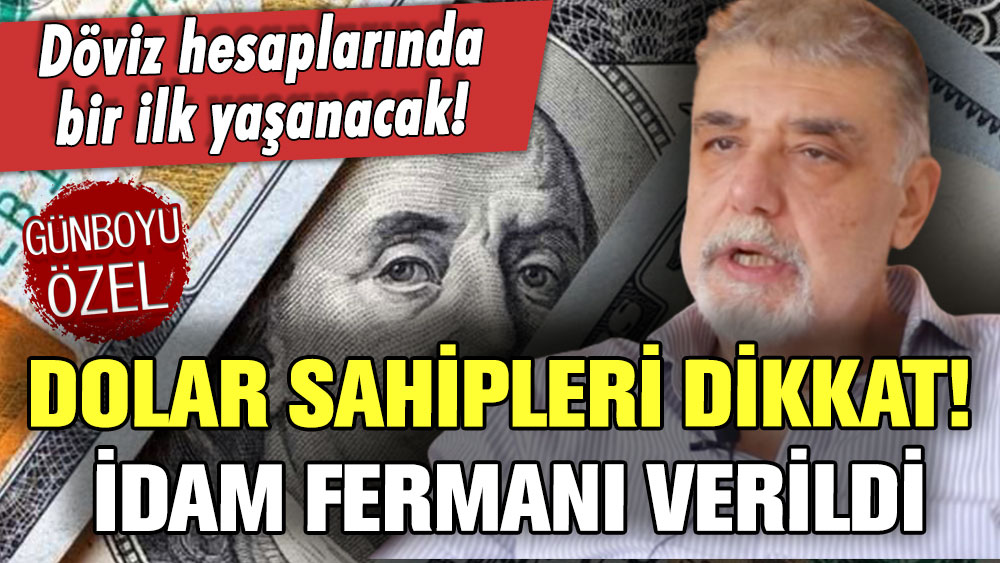 Doların idam fermanı verildi! Döviz hesaplarında bir ilk yaşanacak