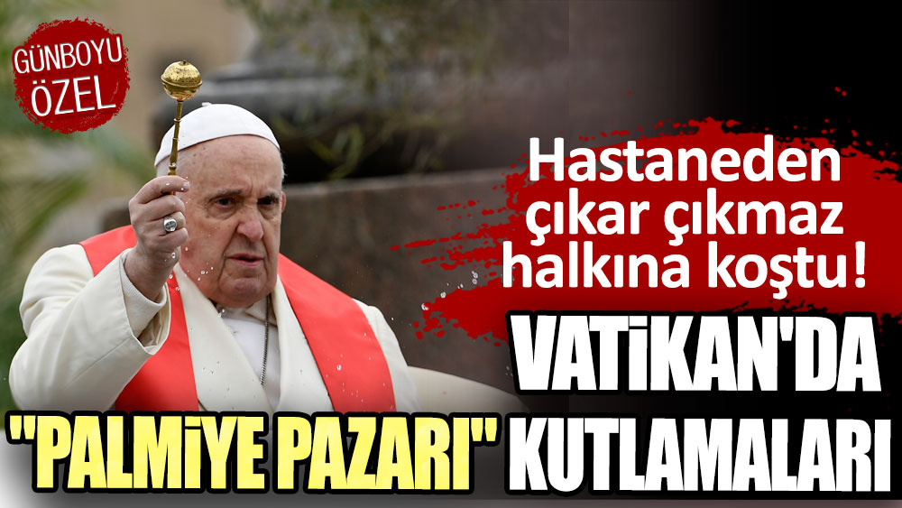 Vatikan'da "Palmiye Pazarı" Kutlamaları