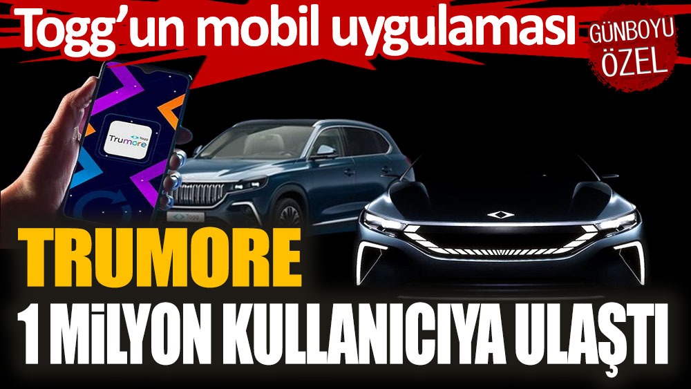 Togg'un mobil uygulaması Trumore, 1 milyon kullanıcıya ulaştı