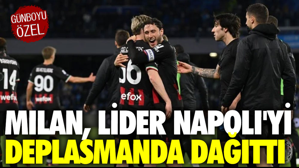 Milan, lider Napoli'yi dağıttı