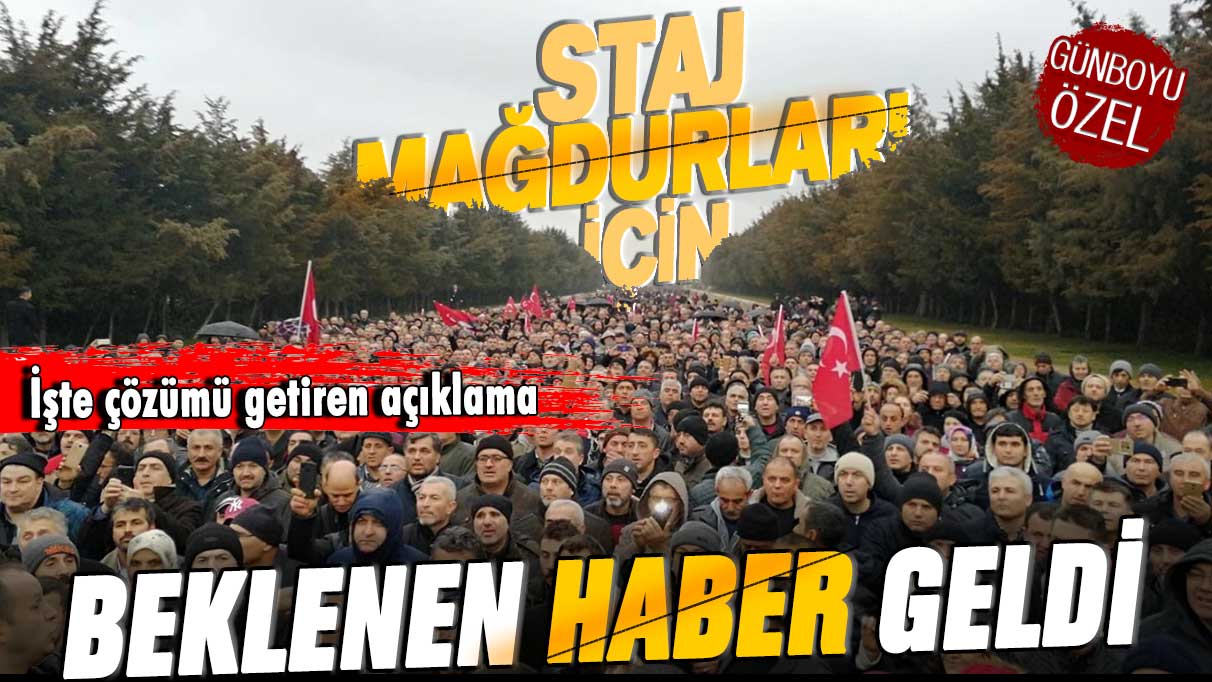 EYT'de staj mağdurlarına seçim öncesi beklenen haber geldi! İşte çözümü getiren gelişme