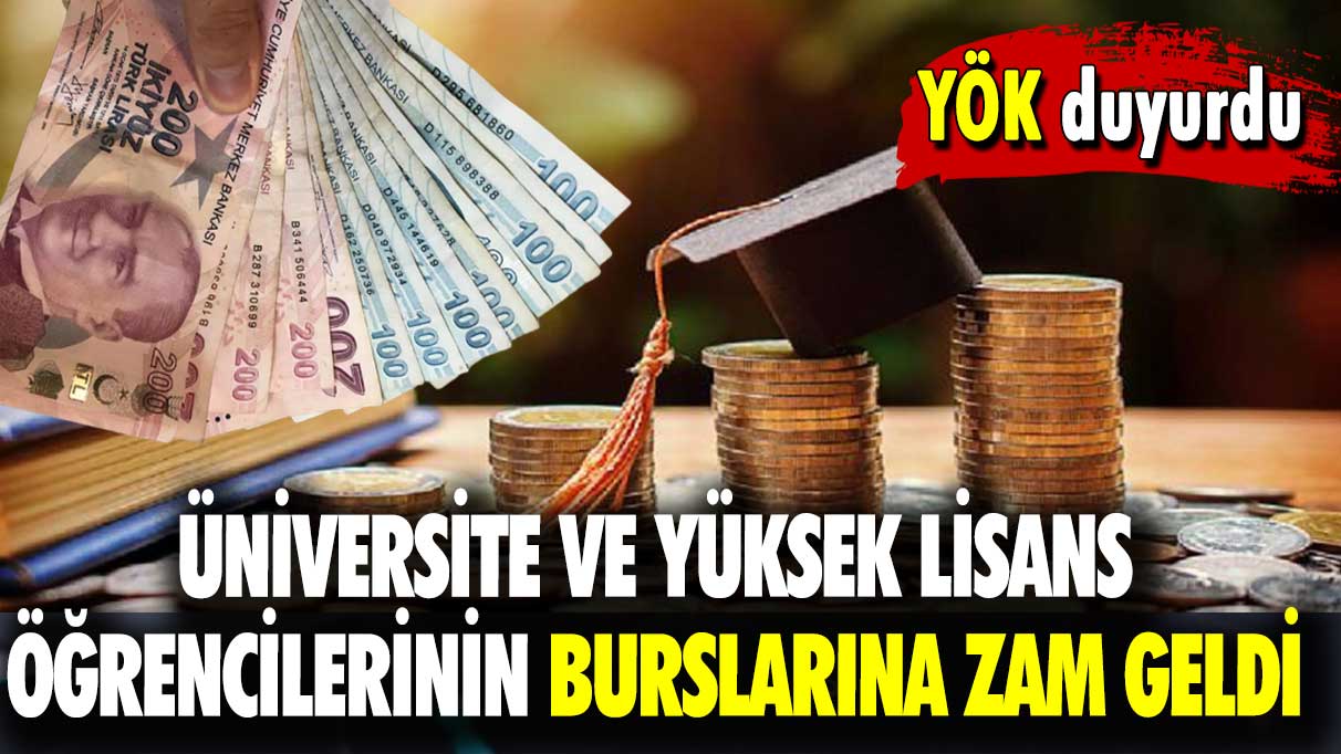 YÖK duyurdu: Üniversite ve yüksek lisans öğrencilerinin burslarına zam geldi