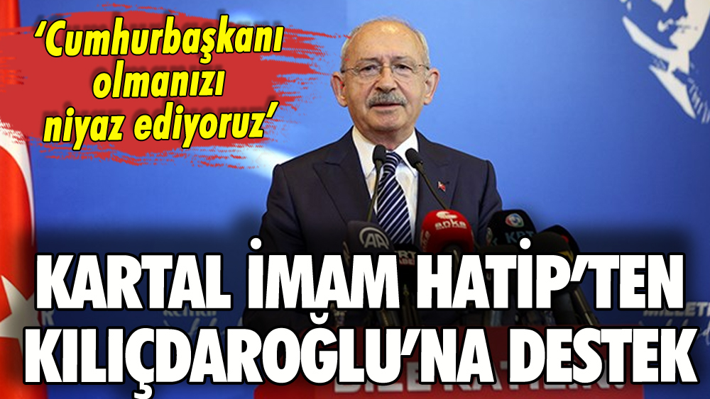 Kartal İmam Hatip mezunlarından Kılıçdaroğlu'na destek