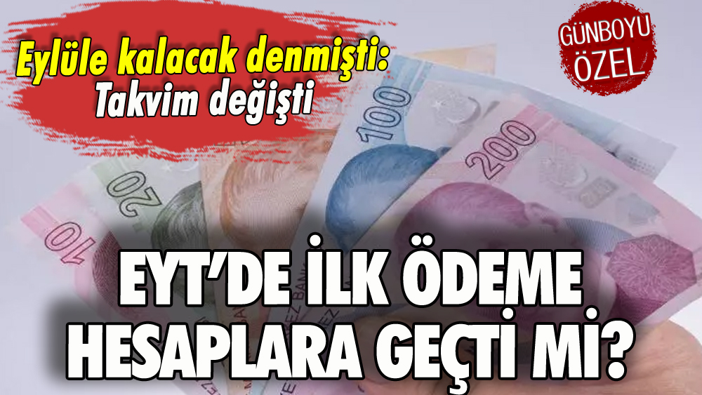 EYT'de ilk ödeme hesaplara geçti mi?