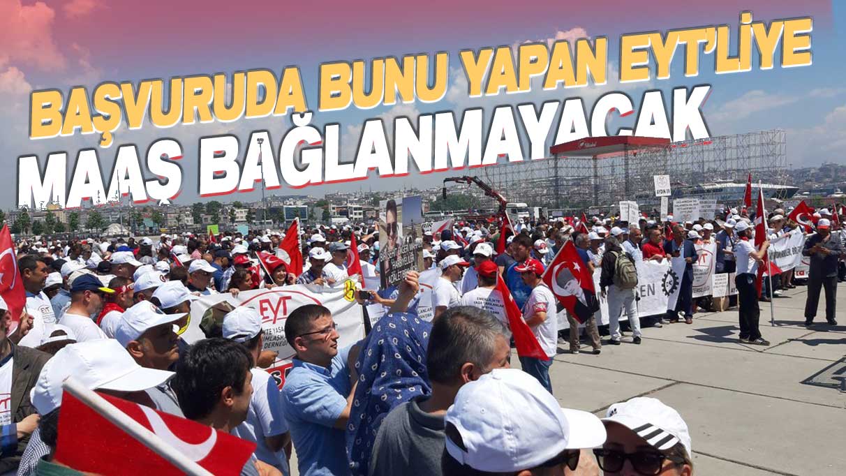 EYT'liler dikkat: Başvuruda bunu yapanın maaşı hiç bağlanmayacak!