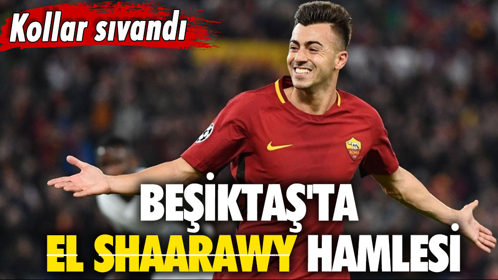 Kollar sıvandı: Beşiktaş'ta El Shaarawy hamlesi