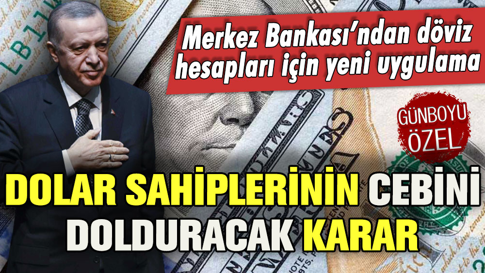 Merkez Bankası'ndan dolar sahiplerinin cebini dolduracak karar!