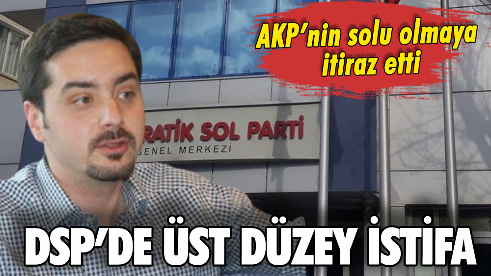 DSP'de üst düzey istifa: 'Hep olduğum yerdeyim'