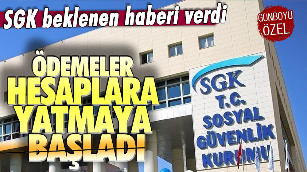 SGK beklenen haberi verdi: Maaşlar hesaplara yatmaya başladı