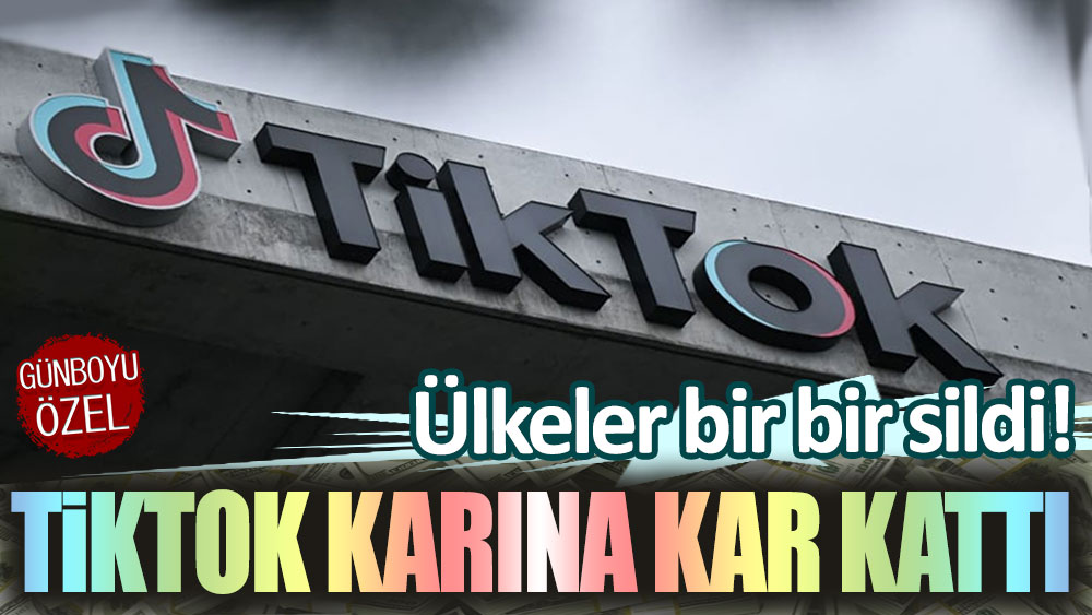 Ülkeler bir bir sildi: TikTok kar üstüne kar etti