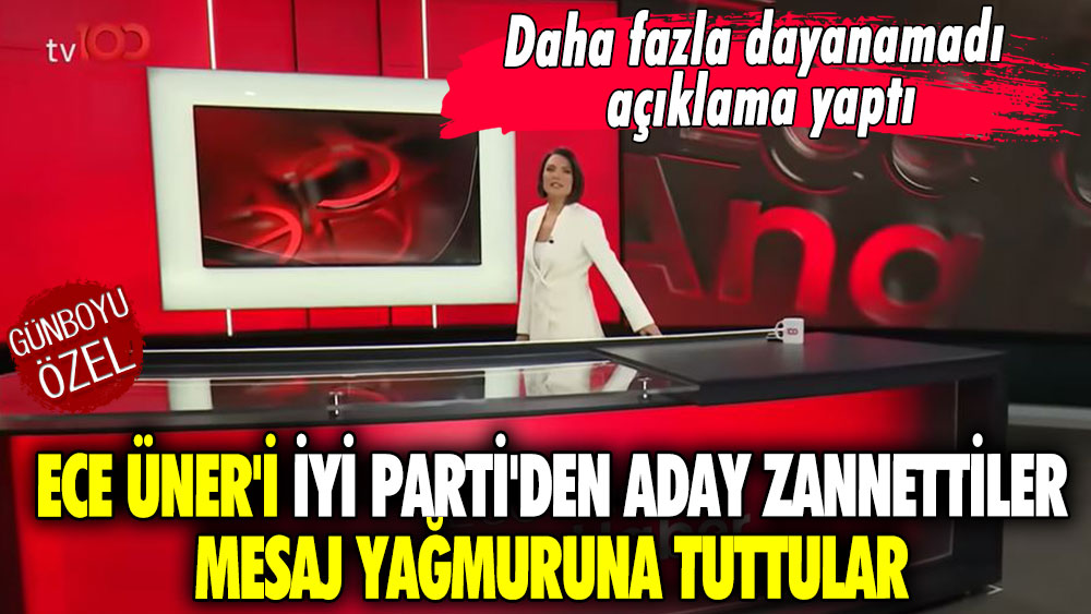 Ece Üner'i İYİ Parti'den aday zannettiler mesaj yağmuruna tuttular.. Daha fazla dayanamadı açıklama yaptı